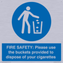 fire-safety-please-use-the-buckets-provided-to-dispose-of-your-cigarettes~